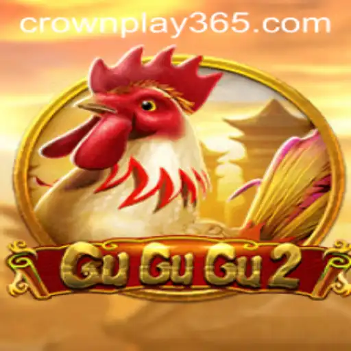 Dive into the World of GuGuGu2: The Rise of CrownPlay