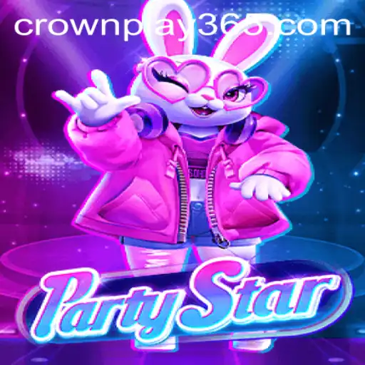 Discover the Excitement of PartyStar: The Crownplay Revolution
