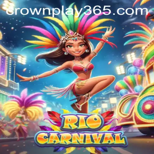 Experience the Vibrant Thrill of RioCarnival: A Dive into CrownPlay's Latest Game
