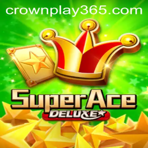 Explore the Exciting World of SuperAceDeluxe Featuring CrownPlay: A Game-Changer in Modern Gaming
