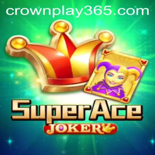 Explore SuperAceJoker: The Next Gen Game by CrownPlay