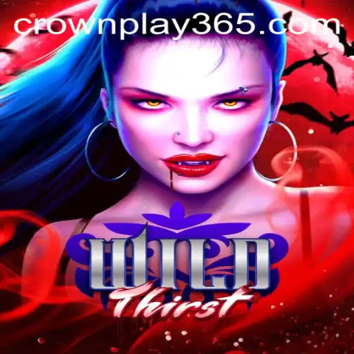 Experience the Thrill of WildThirst: A New Era of Gaming with CrownPlay
